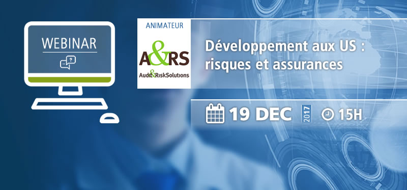 Webinar – Développement aux US : risques et assurances