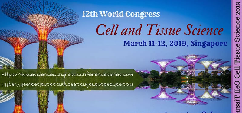 CELL & TISSUE SCIENCE 2019