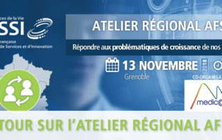 Atelier régional AFSSI / Medicalps : Répondre aux problématiques de croissance de nos entreprises