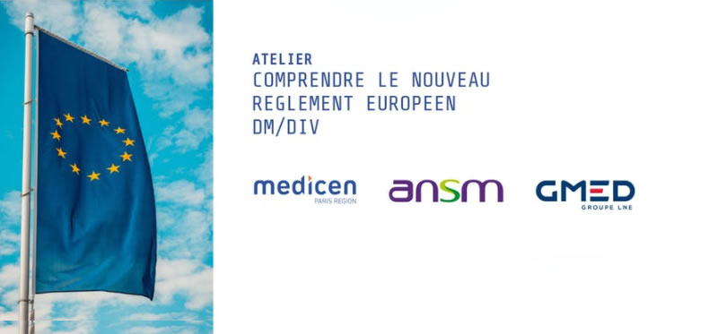 Medicen - ATELIER "COMPRENDRE LE NOUVEAU REGLEMENT EUROPEEN DM/DI