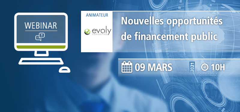 Webinaire AFSSI - Nouvelles opportunités de financement public - Evoly Consulting