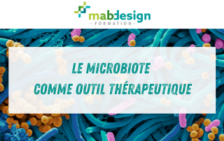 MabDesign Academy_Le microbiote comme nouvel outil thérapeutique