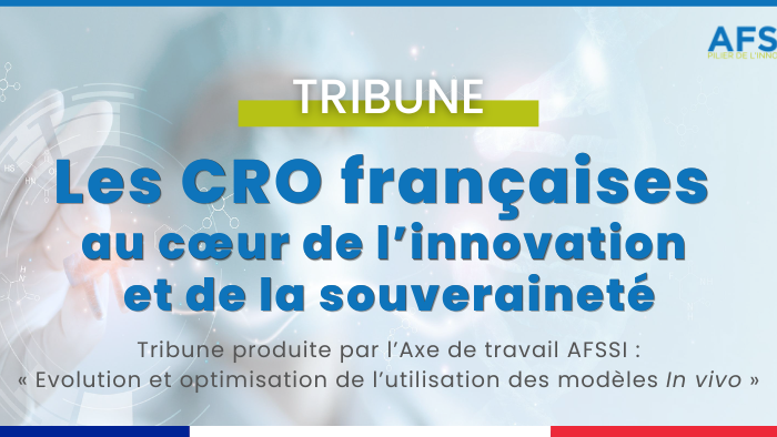 Tribune AFSSI - Les CRO françaises au coeur de l'innovation et de la souveraineté